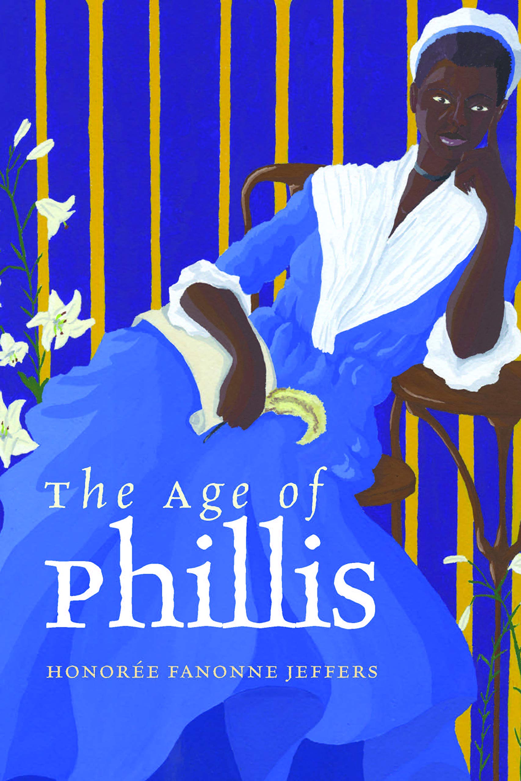 Age of Phillis book cover. Illustration of Phillis Wheatley leaning in chair wearing a blue dress and white bonnet